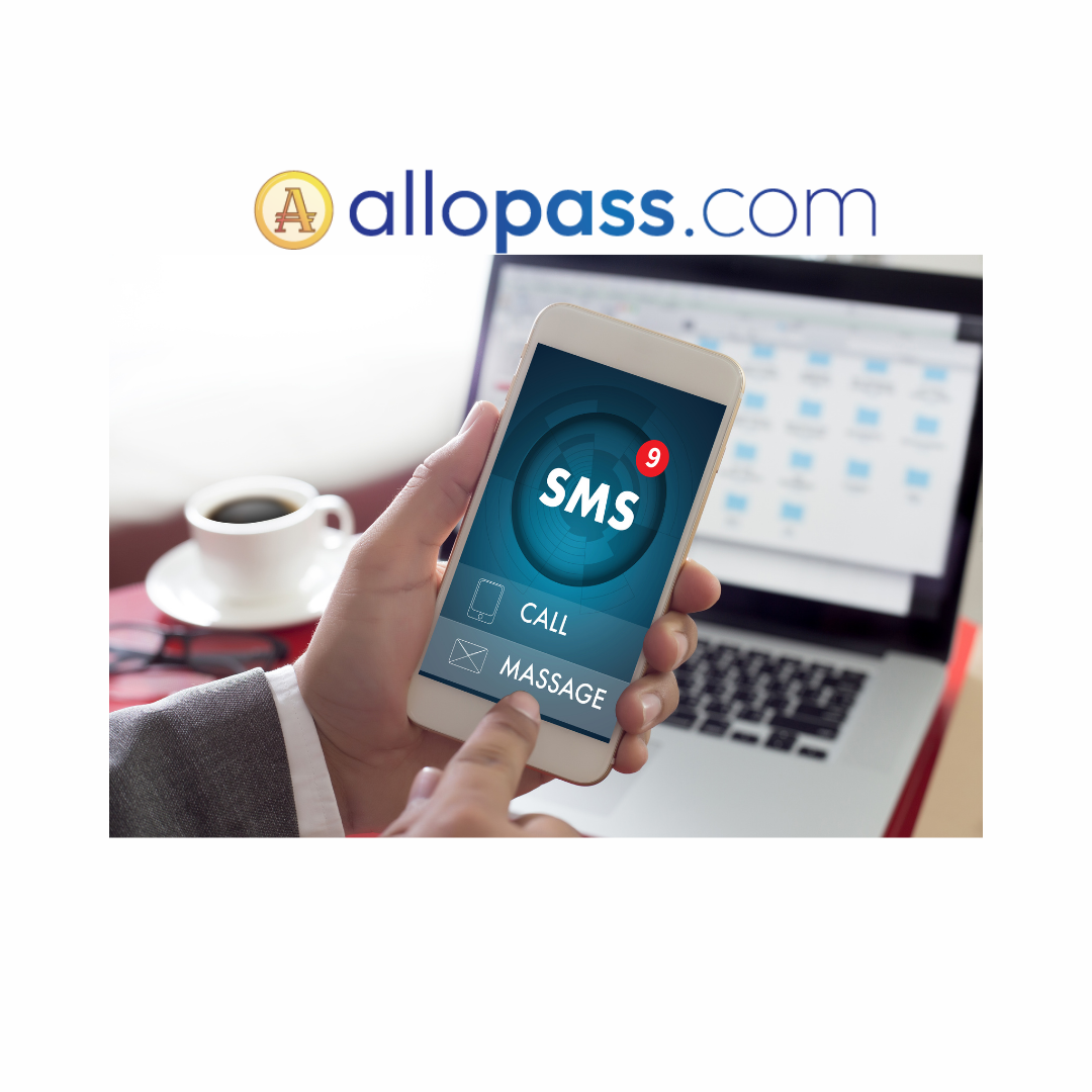 Envoyez des SMS avec ALLOPASS Envoyez des SMS avec ALLOPASS